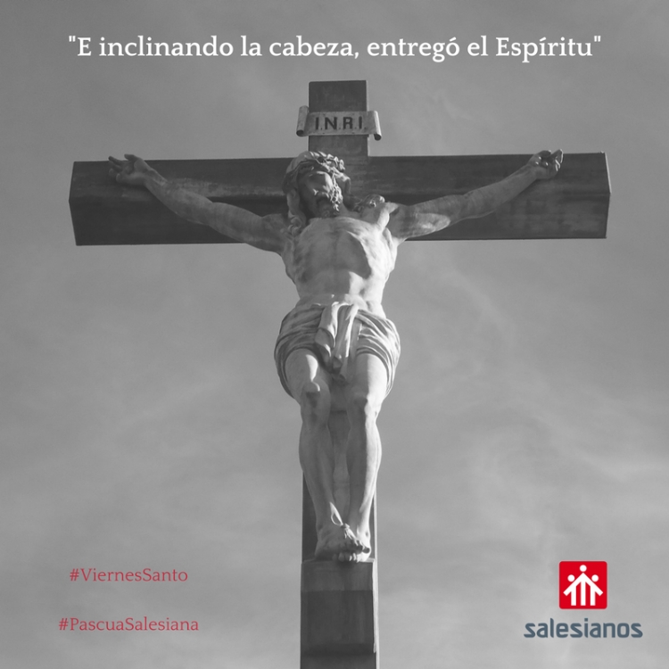Viernes Santo: Padre, en tus manos encomiendo mi espíritu