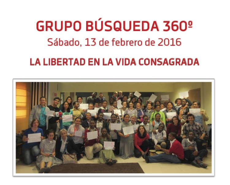 Grupo Búsqueda 360º: La libertad en la Vida Consagrada