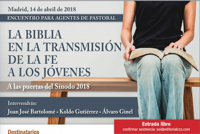 La Biblia, indispensable para educar a los jóvenes en la fe