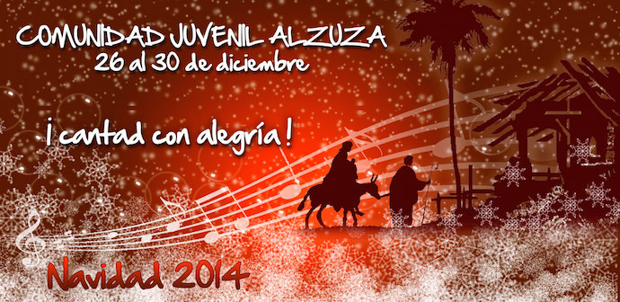 Comunidad Juvenil Alzuza: ¡Cantad con alegría!
